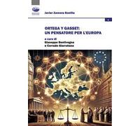 Ortega y Gasset: un pensatore per l'Europa