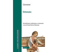 Ortensio. Testo latino a fronte - Cicerone Marco Tullio