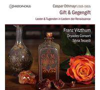 Caspar Othmayr Caspar Othmayr: Gift & Gegengift: Laster & Tugenden in Liede (CD)