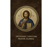 Orthodox Christian Prayer Journal: Lined Notebook For Writing