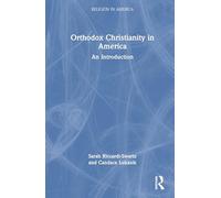 Orthodox Christianity in America: An Introduction