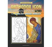 Orthodox Icon Coloring Book Vol. 6: 17 Icons by Andrei Rublev
