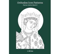 Orthodox Icon Patterns: Patron Saints Book 2
