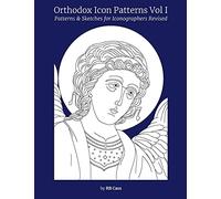 Orthodox Icon Patterns: Patterns & Sketches for Iconographers
