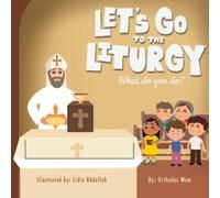 Orthodox Mum Let's Go to Liturgy (Tascabile)