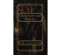 Orthodoxy and Heretics