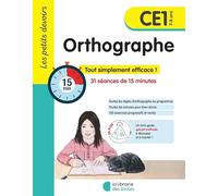Orthographe CE1: Tout simplement efficace ! 31 séances de 15 minutes