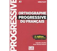Orthographe progressive du français - Niveau débutant - Livre + CD - 2ème édition - Nouvelle couverture [Lingua francese]: Avec 430 exercices