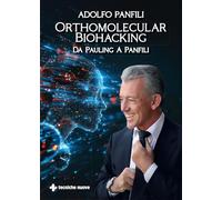 Orthomolecular biohacking. Da Pauling a Panfili