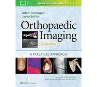 Orthopaedic Imaging: A Practical Approach (Orthopedic Imaging a Practical Approach)