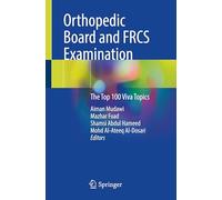 Orthopedic Board and FRCS Examination: The Top 100 Viva Topics