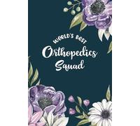 Orthopedic Team Gifts - a Blank Lined Floral Journal with Prompts for Women, Perfect for Showing Appreciation to Your Whole Squad!: Purple, Pink and Blue Design
