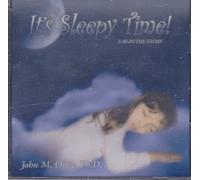Ortiz, John M. Ortiz, John M. - Its Sleepy Time: A Bedtime Story (1 CD) (CD)