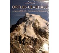 Ortles-Cevedale. Conquiste a fil di cielo. Ediz. italiana e tedesca