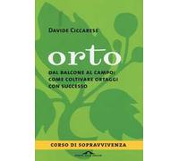 Orto. Dal balcone al campo: come coltivare ortaggi con successo