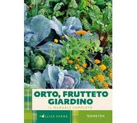 Libri Orto, Frutteto, Giardino. Il Manuale Completo