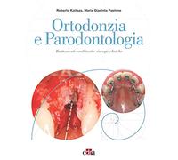 Ortodonzia e parodontologia. Trattamenti combinati e sinergie cliniche