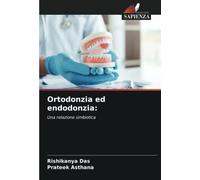 Ortodonzia ed endodonzia:: Una relazione simbiotica