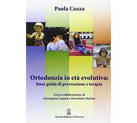 Ortodonzia in età evolutiva: linee guida di prevenzione e terapia