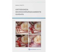 Ortodonzia microchirurgicamente guidata - 2020 - Quintessenza