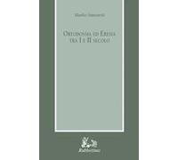 Ortodossia ed eresia tra I e II secolo