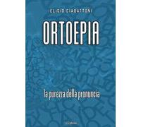 Ortoepia. La purezza della pronuncia