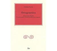 Ortogenetica. Johann Gregor Mendel. La conservazione e l'eredità delle forme organiche