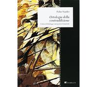 Ortologia della contraddizione. Critica di Heidegger interprete di Aristotele