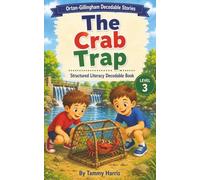 Orton-Gillingham Decodable Stories - Level 3: The Crab Trap : Structured Literacy Decodable Book