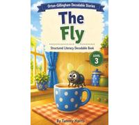 Orton-Gillingham Decodable Stories - Level 3 - The Fly: Structured Literacy Decodable Reader for Developing Readers