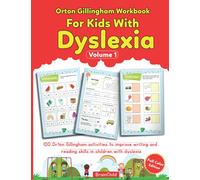 Orton Gillingham Workbook For Kids With Dyslexia. 100 Orton Gillingham activities to improve writing and reading skills in children with dyslexia. Full Color Edition.