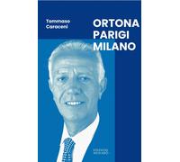 Ortona Parigi Milano