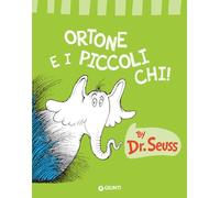 Ortone e i piccoli Chi!