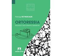 Ortoressia. Quando il cibo diventa ossessione