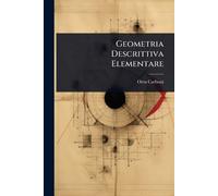 Ortu Carboni Geometria Descrittiva Elementare (Tascabile)