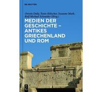 Ortwin Dally Medien Der Geschichte - Antikes Griechenland Und (Copertina rigida)