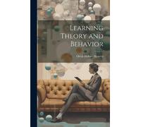 Orval Hobart Mowrer Learning Theory and Behavior (Copertina rigida)