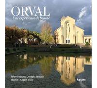 Orval: Une expérience de beauté