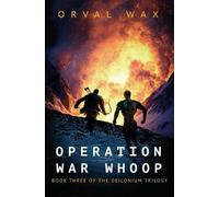 Orval Wax Operation War Whoop (Tascabile)