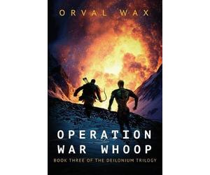 Orval Wax Operation War Whoop (Tascabile)