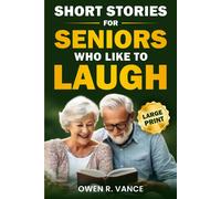 orvian studio O Short Stories for Seniors Who Like to Laugh: Uplifti (Tascabile)