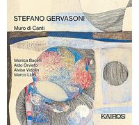 Orvieto, Aldo/ Vidolin, Alvise/ Bacelli, Monica - Stefano Gervasoni: Muro Di Canti
