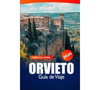 Orvieto Guía de Viaje 2026: Descubre los tesoros ocultos de Umbría, sus principales atracciones, historia, gastronomía local y aventuras en Italia