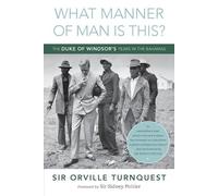 Orville A Turnquest What Manner of Man Is This? (Tascabile)