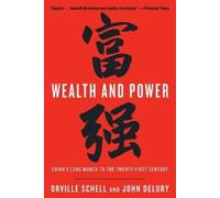 Orville Schell John Delury Wealth and Power (Tascabile)