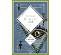 Orwell - 1984 / Nineteen Eighty-Four. English Edition: A special edition hardcover embossed with silver foil: 3