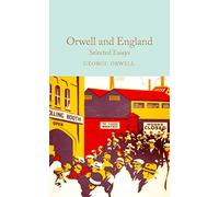 Orwell and England: George Orwell