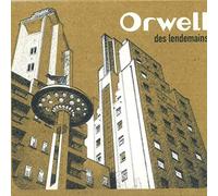 Orwell - Des Lendemains