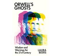 Laura Beers Orwell’s Ghosts (Copertina rigida)