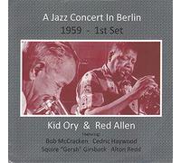 Kid Ory & Red Allen A Jazz Concert in Berlin 1959 - 1st Set (CD) Album
